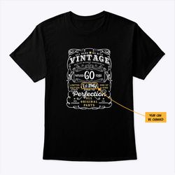 60th birthday t shirt limited edition aged to perfection