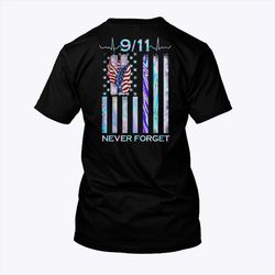 9 11 never forget shirt american flag