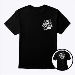 anti biden social club shirt political tee