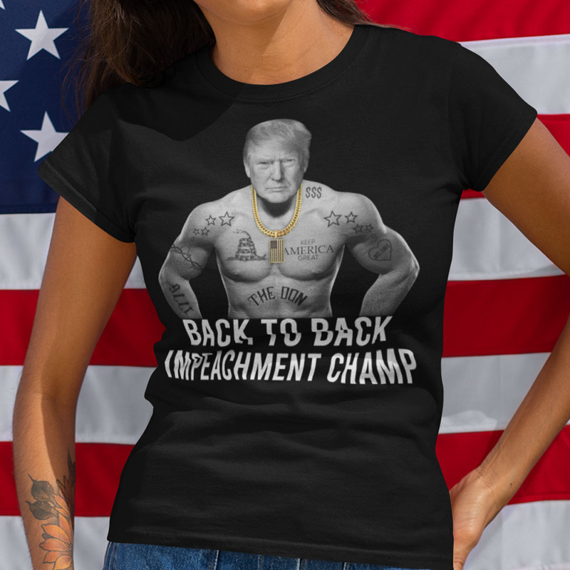 Back To Back Impeachment Champ Shirt.jpg