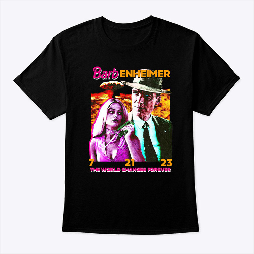 Barbenheimer 7 21 23 The World Changes Forever Shirt.jpg