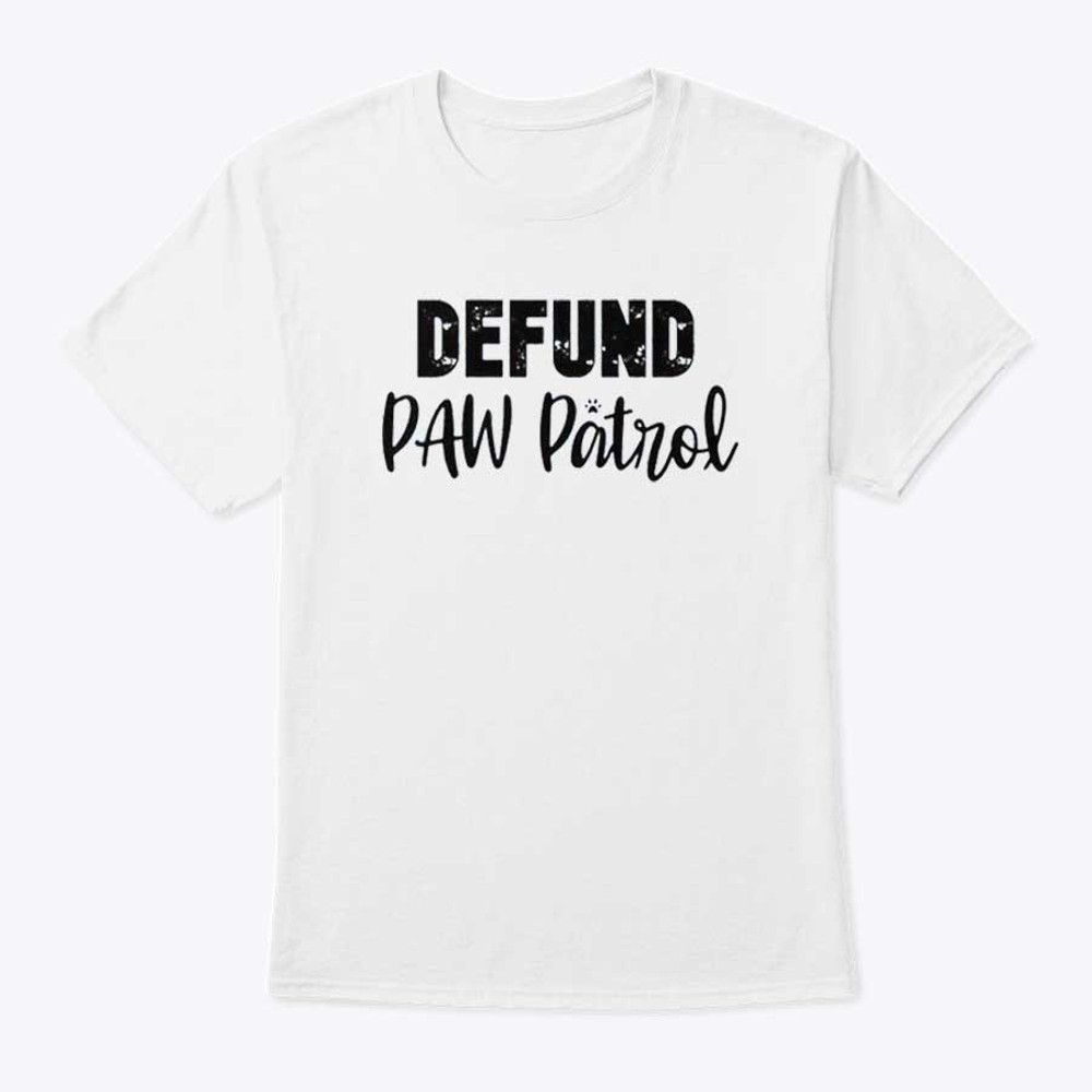 Defund Paw Patrol Shirt.jpg