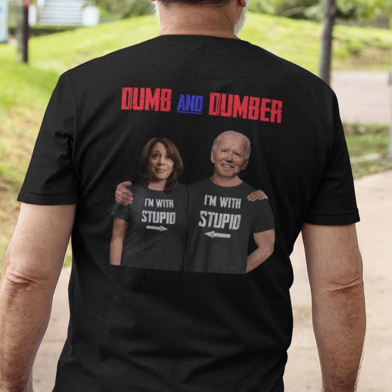 Dumb And Dumber Shirt Anti Biden Anti Harris.jpg