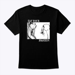 eat your protein aot shirt
