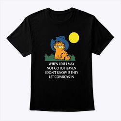 garfield cowboy shirt when i die i may not go to heaven