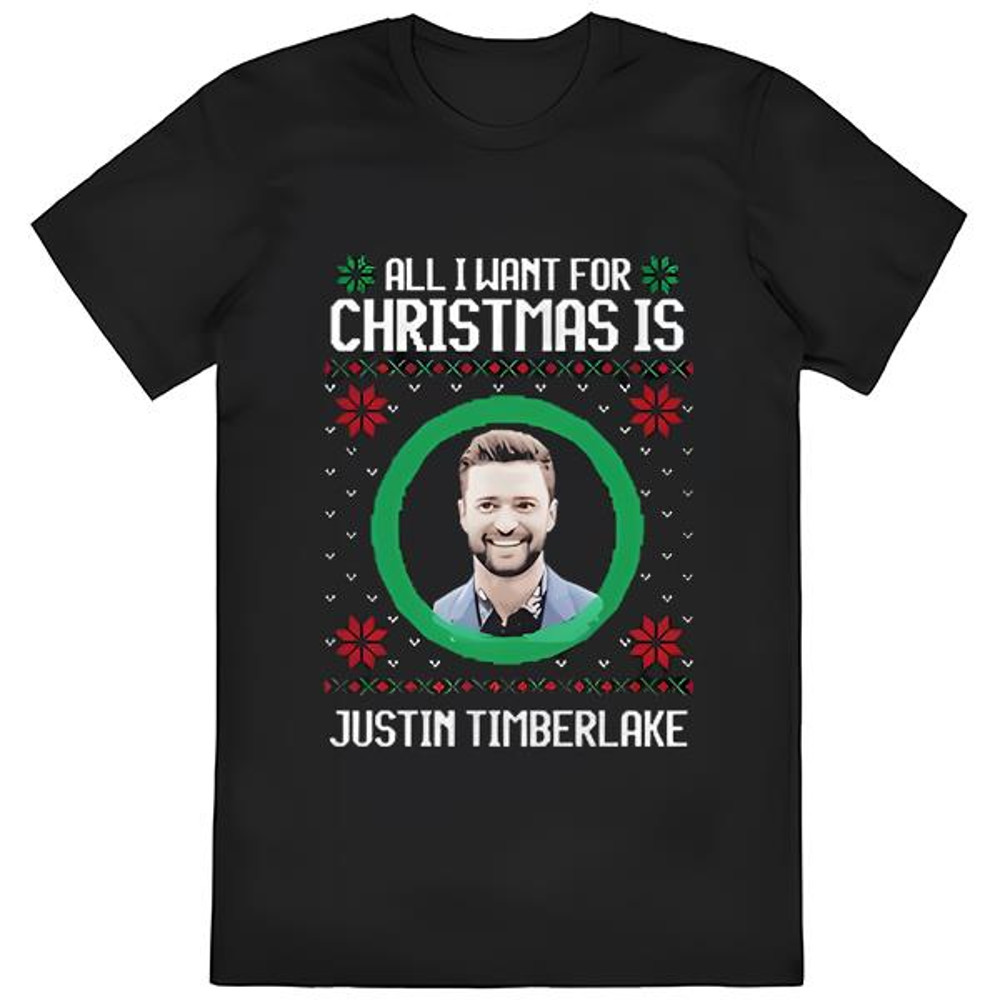 All I Want For Christmas Justin Timberlake Sweater Shirt .jpg