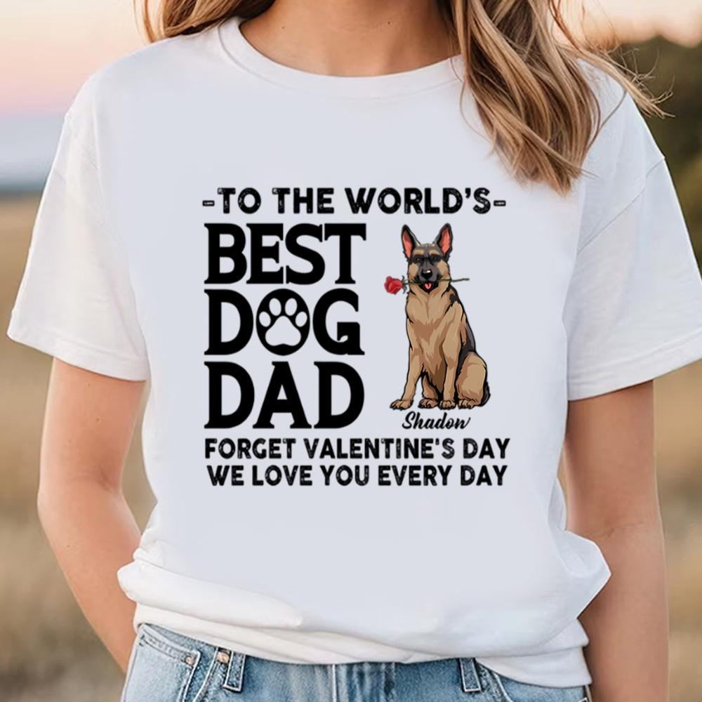 Dog Dad Forget Valentine Shirt .jpg