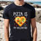 Pizza Is My Valentine Funny Valentine Day Gifts T-Shirt .jpg