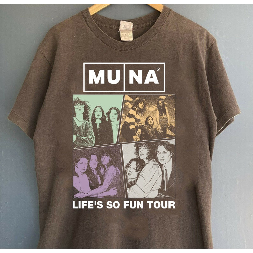 Muna Life's So Fun Concert 2023 Tshirt, Exclusive Muna Band Merch, Retro 90s Graphic Muna Tshirt,Music Lover's Gift for Men & Women.jpg