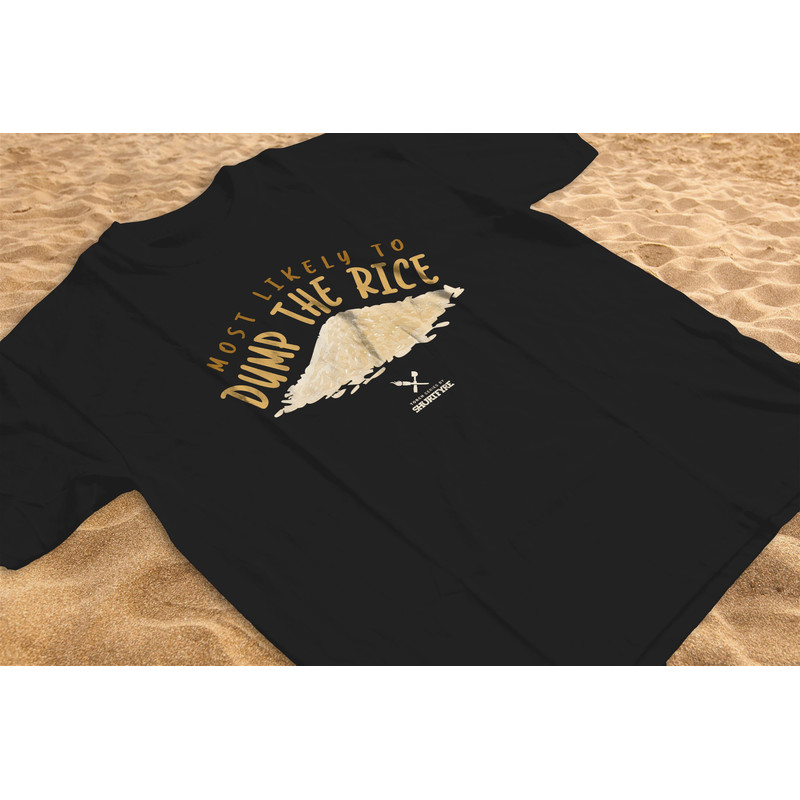 Survivor Shirt, Most Likely to Dump The Rice Tshirt, Funny, Reality TV Show T-shirt, Torch Series.jpg