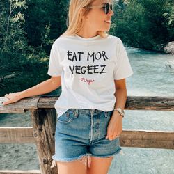 vegan shirt, eat mor vegeez t-shirt, veggies, funny health tee, fun diet apparel, plant based, whole foods, lifestyle, h