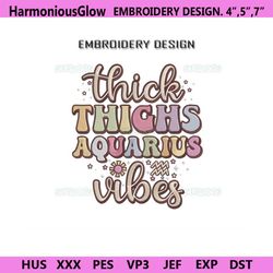 thick things aquarius vibes embroidery design file 1
