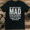 Don_t-Make-Old-People-Mad-We-Don_t-like-Being-Old-Tee1.jpg