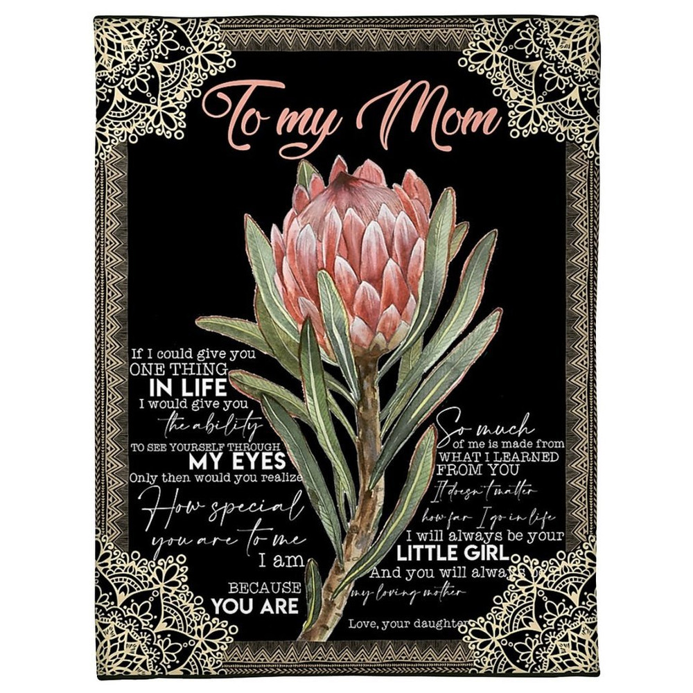 Mom Blanket, Best Gift For Mother's Day, To My Mom If I Could Give You One Thing In Life Flower Fleece Blanket 1.jpg