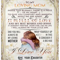mom blanket, gift for mom, mother's day gift idea, to my loving mom inside this blanket fleece blanket