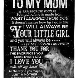 mom blanket, gift for mom, to my mom, i am because you are wolf fleece blanket