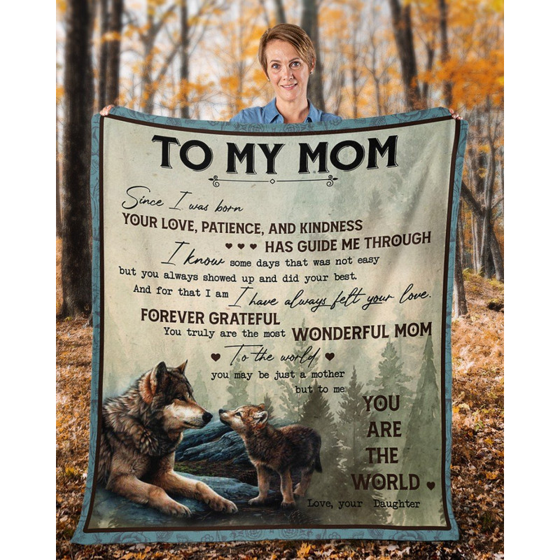 Mom Blanket, Mother's Day Gift For Mom, To My Mom, Your Love, Patience, And Kindness Has Guide Me Wolf Fleece Blanket 1.jpg