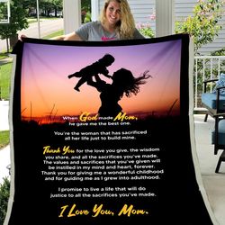 mom blanket, mother's day gift ideas, when god made mom he gave me the best one, gift for mom fleece blanket