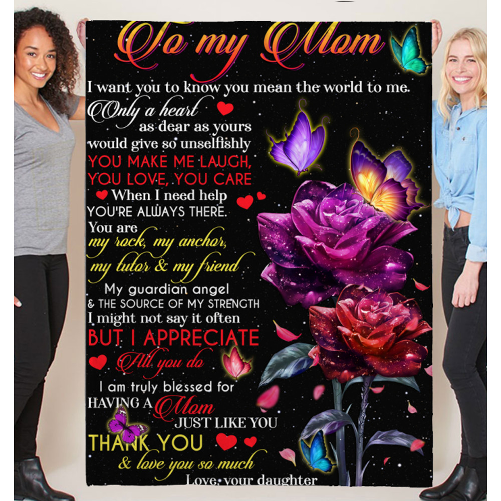 Mom Blanket, To My Mom, I Want You To Know You Mean The World To Me Fleece Blanket 1.png