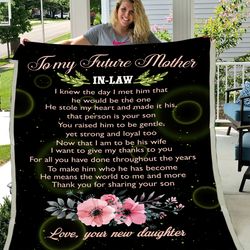 Mother's Day Gift Idea, Gift For Mom, To My Future Mother In Law, I Knew The Day I Met Him Fleece Blanket