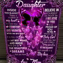 personalized daughter blanket, to my daughter there is a piece of my heart butterfly fleece blanket, gift from mom