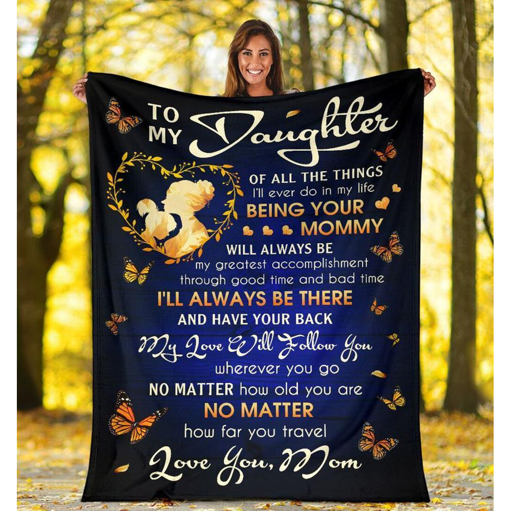 To My Daughter Blanket, Daughter Blanket From Mom, Gift For Daughter Of All The Things Butterflies Fleece Blanket 1.jpg