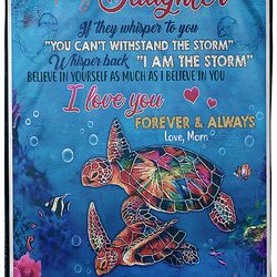 To My Daughter If They Whisper To You, Gift From Mom Turtle Fleece Blanket