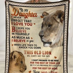 To My Daughter Never Forget That I Love You Lion Mom Sherpa Blanket