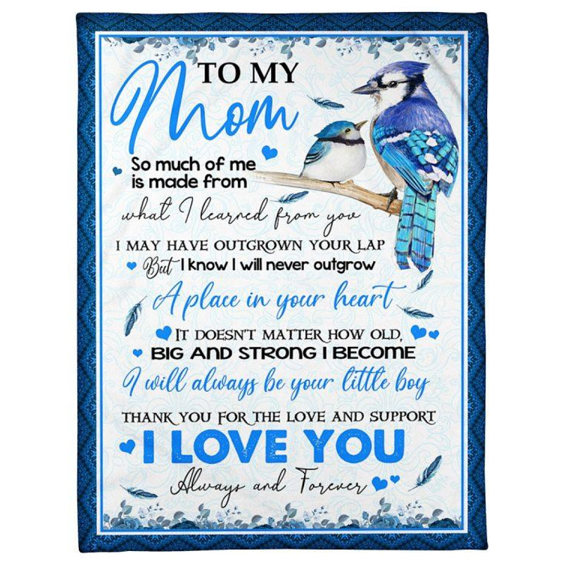 To My Mom Blanket So Much Of Me Is Made From What I Learned From You Bird Fleece Blanket, Gift Ideas For Mom 1.jpg