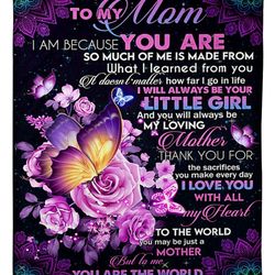 To My Mom Blanket, I Am Because You Are, Mother's Day Gift For Mom Butterfly Sherpa Blanket