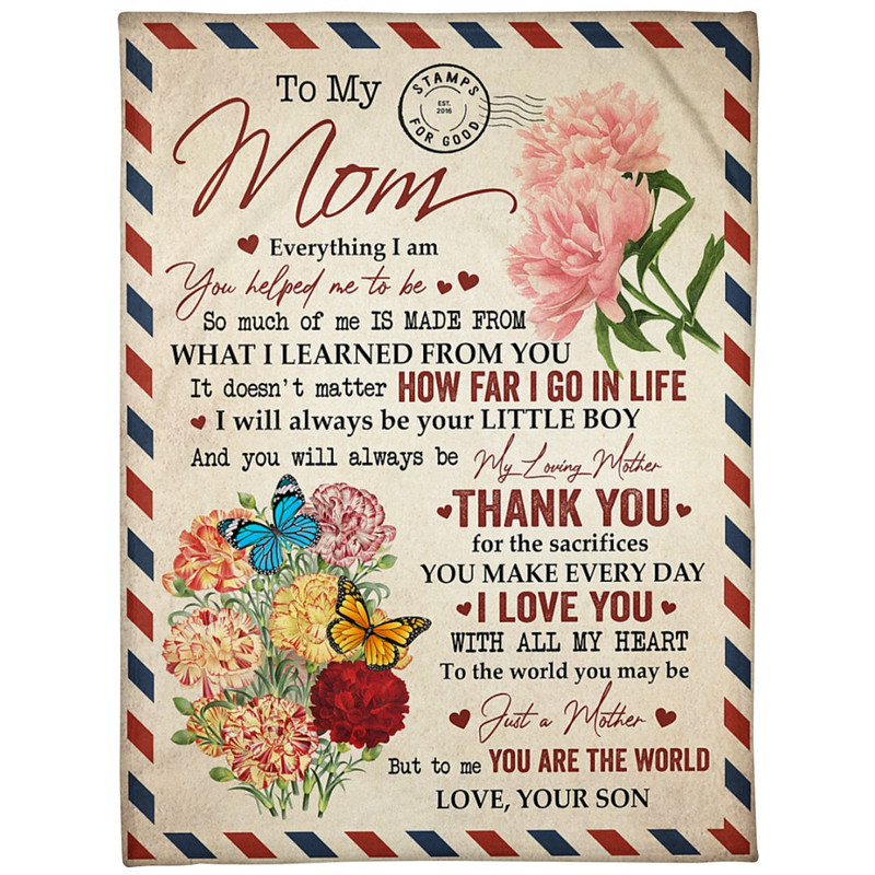 To My Mom Everything I Am You Helped Me to Be, Gift For Mom Fleece Blanket 1.jpg