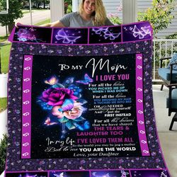to my mom from daughter blanket, i love you for all the times, gifts for mom, mother's day gifts fleece blanket
