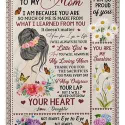 To My Mom, I Will Always Be Your Little Girl, Mother's Day Gift For Mom Fleece Blanket