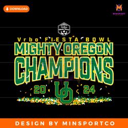 2024 Fiesta Bowl Mighty Oregon Champions SVG