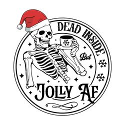 Dead Inside But Jolly AF Png, Mom Life Skull Png, Holiday Png