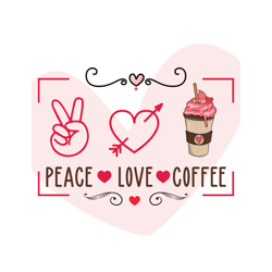 Peace love Coffee PNG, Love Coffee PNG, Coffee Design, Digital File sublimation design , Digital download
