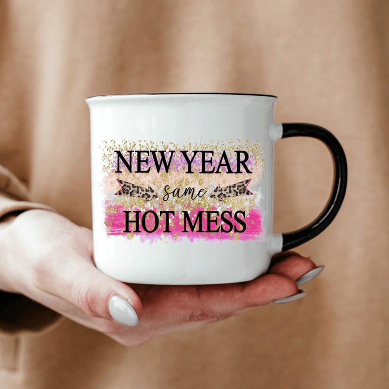 New Year Same Hot Mess PNG Funny 2025 Saying Svg Hello 2025 Svg Happy New Year Svg New Year Shirt S 1