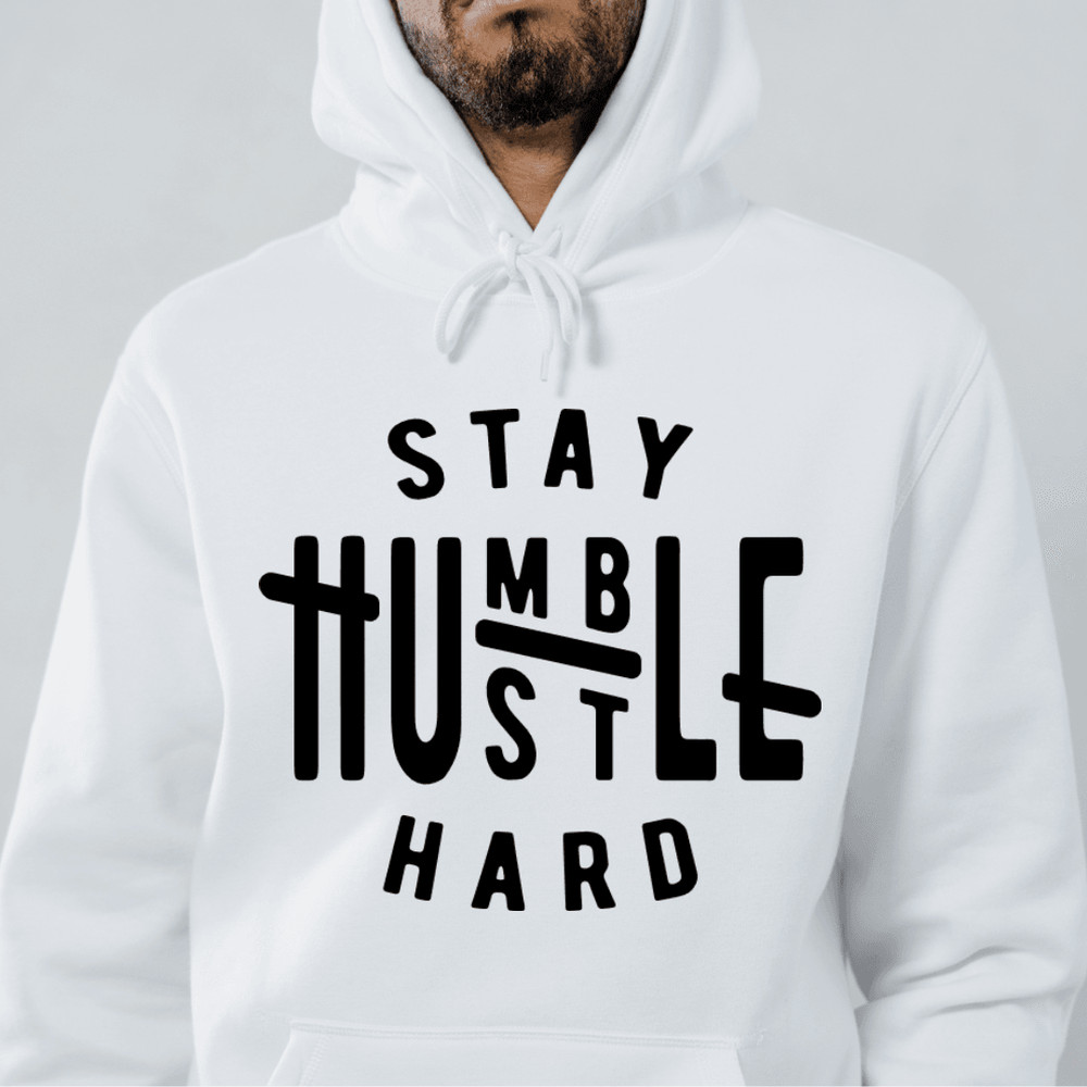 Stay Humble Hustle Hard SVG Cut File Boss Tshirts Silhouette Cricut SVG Digital File Quote Svg Sayi 1