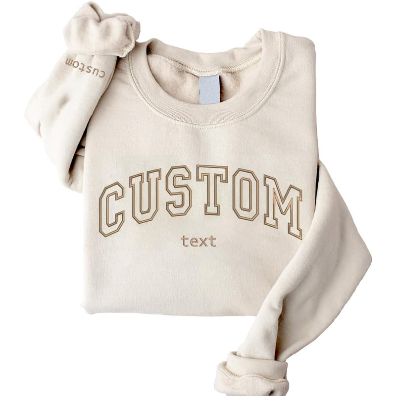 Custom Embroidered Sweatshirts Design Your Own, Custom Crewneck Sweatshirt, Personalized Sweatshirts For Women, Add Your Own Custom Text.jpg