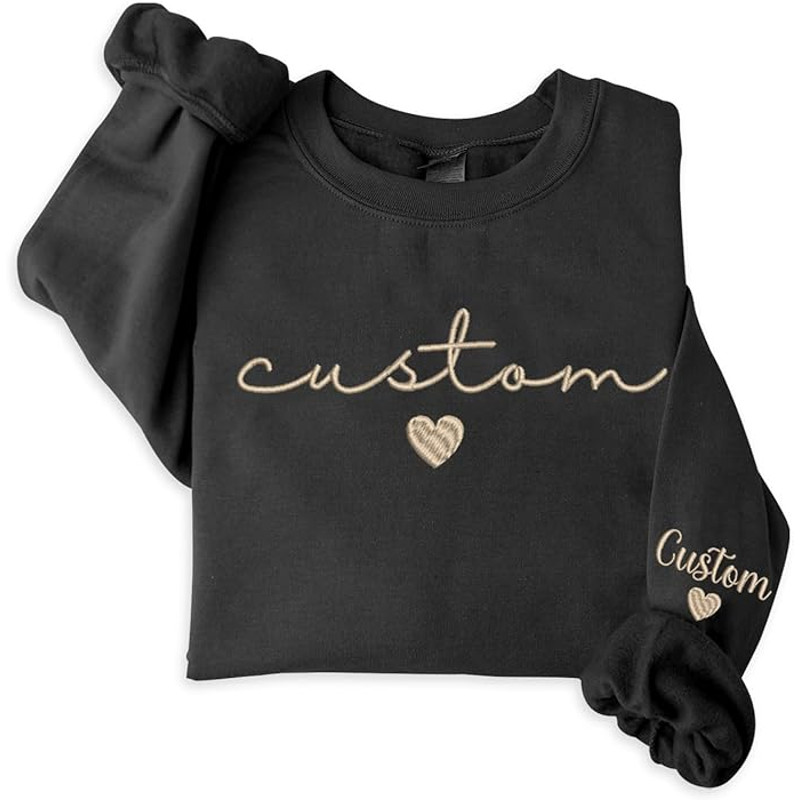 Custom Your Own Text And Thread Color Embroidered Sweatshirt, Personalized Gift For Birthday Christmas.jpg