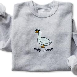 silly goose embroidered sweatshirt, meme shirt, unisex sweatshirt, funny clothing gifts, goose bumps shirt