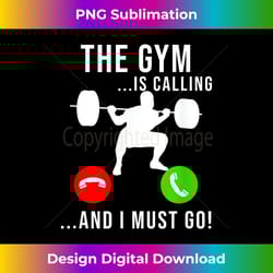 gym is calling workout fitness bodybuilding weight lifting - contemporary png sublimation design - immerse in creativity with every design