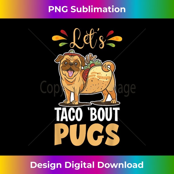 SG-20240114-6026_Let's Taco 'Bout Pugs Dog Groomer Taco Pug 2000.jpg