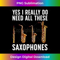 Funny Saxophone Art Sax Player Musician - Classic Sublimation PNG File - Lively and Captivating Visuals