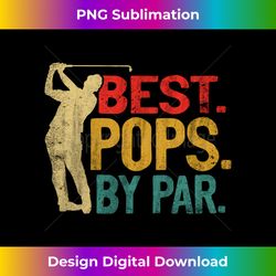 Best Pops By Par Retro Father's Day Golf Grandpa - Luxe Sublimation PNG Download - Reimagine Your Sublimation Pieces