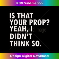funny theater backstage tech theater geek - contemporary png sublimation design - customize with flair