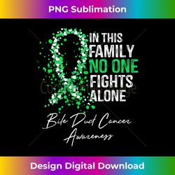 In This Family No One Fights Alone Bile Duct Cancer - Classic Sublimation PNG File - Chic, Bold, and Uncompromising