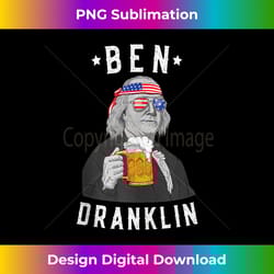 4th of july usa ben dranklin funny benjamin franklin - timeless png sublimation download - spark your artistic genius