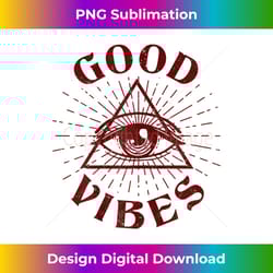 good and vibes eye of ra retro vintage 70s gypsy hippie - luxe sublimation png download - infuse everyday with a celebratory spirit