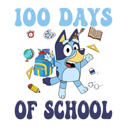 funny bluey 100 days of school svg